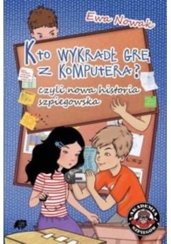 Kto wykradł grę z komputera, czyli nowa historia szpiegowska