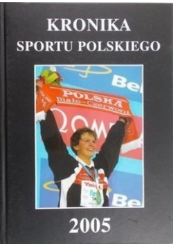 Kronika Sportu Polskiego 2005