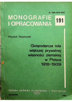 Monografie i opracowania Gospodarcza rola większej prywatnej własności ziemskiej w Polsce
