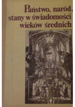 Państwo naród stany świadomości wieków średnich
