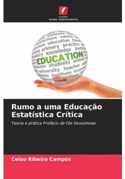 Rumo a uma Educação Estatística Crítica