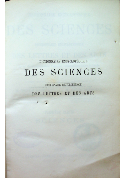 Dictionnaire Encyclopedique Des Sciences Dictionnaire Encyclopedique Des Letters et des Arts 1885 r.