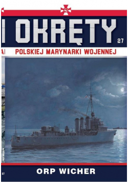 Okręty Polskiej Marynarki Wojennej Tom 27