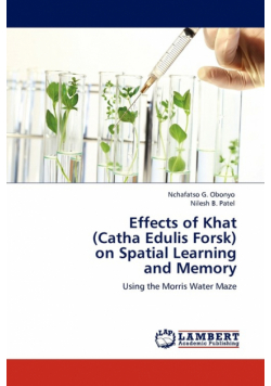 Effects of Khat (Catha Edulis Forsk) on Spatial Learning and Memory