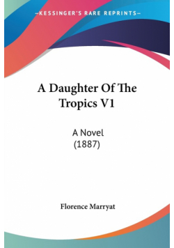 A Daughter Of The Tropics V1