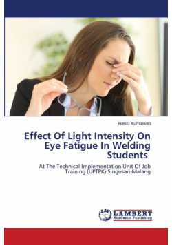 Effect Of Light Intensity On Eye Fatigue In Welding Students