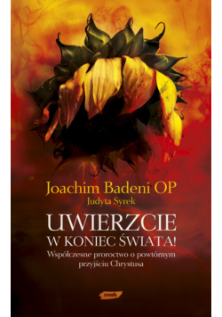 Uwierzcie w koniec świata