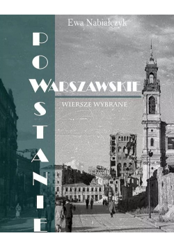 Powstanie Warszawskie. Wiersze wybrane
