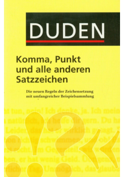 Duden Komma Punkt und alle anderen Satzzeichen