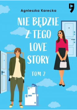 Nie Będzie Z Tego Love Story Tom 2