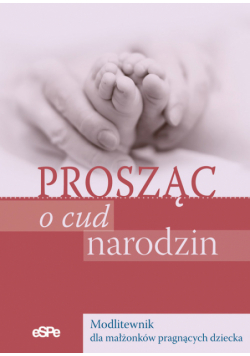 Prosząc o cud narodzin
