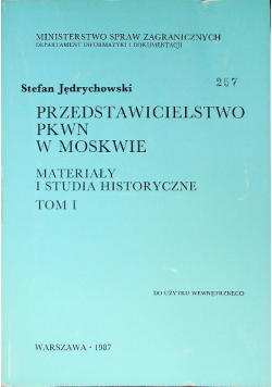 Przedstawicielstwo PKWN w Moskwie Tom I
