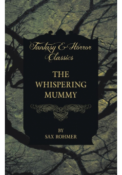 The Whispering Mummy (Fantasy and Horror Classics)