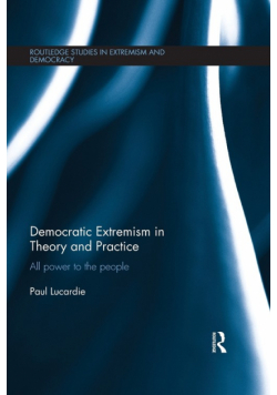 Democratic Extremism in Theory and Practice