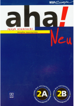 Aha!Neu 2 Książka nauczyciela Język niemiecki