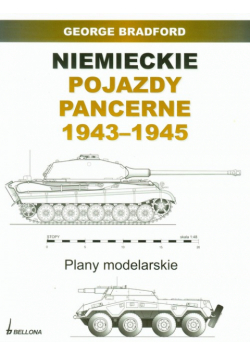 Bradford George - Niemieckie pojazdy pancerne 1943-1945
