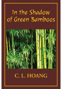 In the Shadow of Green Bamboos