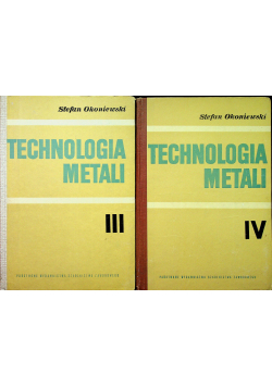 Technologia metali tom III i IV