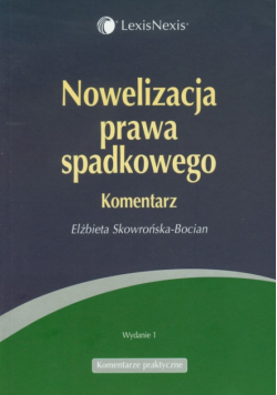 Nowelizacja prawa spadkowego Komentarz