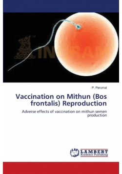 Vaccination on Mithun (Bos frontalis) Reproduction