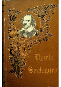 Dzieła Wiliama Szekspira Tom IX 1897 r.
