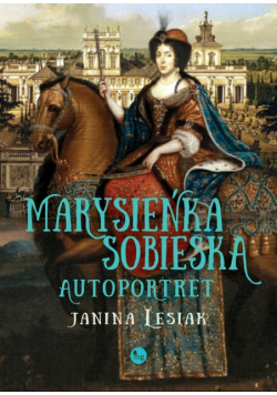 Marysieńka Sobieska Autoportret