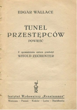 Tunel przestępców 1900 r.