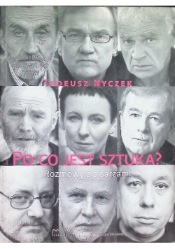 Po co jest sztuka Część 1 Rozmowy z pisarzami