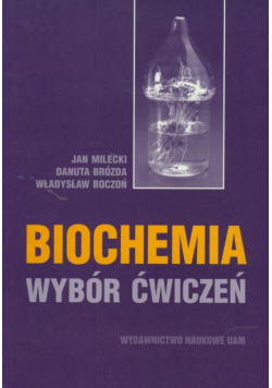 Biochemia. Wybór ćwiczeń