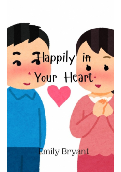 Happily in Your Heart
