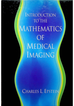 Introduction to the mathematics of medical imaging