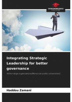 Integrating Strategic Leadership for better governance