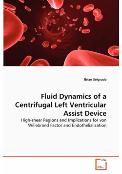 Fluid Dynamics of a Centrifugal Left Ventricular Assist Device