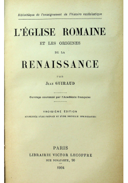 Leglise Romaine et les orgines de la Renaissance