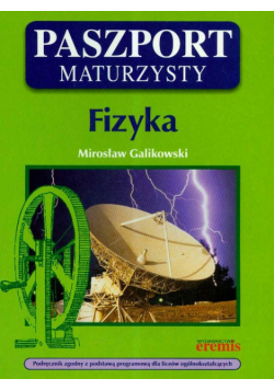 Galikowski Mirosław - Paszport maturzysty Fizyka