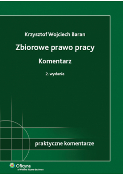 Zbiorowe prawo pracy Komentarz