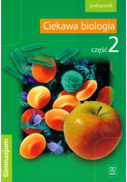 Ciekawa biologia Część 2 Podręcznik