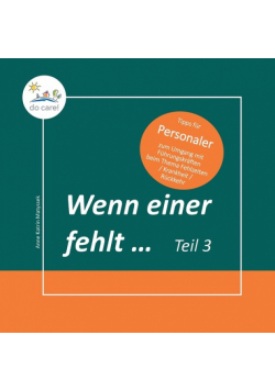 Wenn einer fehlt ... Tipps für Personaler