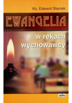 Ewangelia w rękach wychowawcy