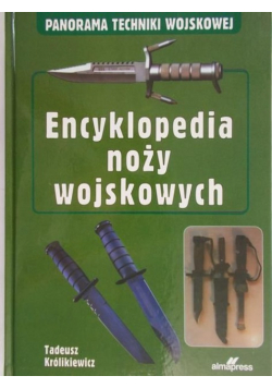 Królikiewicz Tadeusz - Encyklopedia noży wojskowych