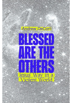Blessed Are the Others