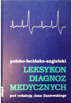 Polsko łacińsko angielski leksykon diagnoz medycznych