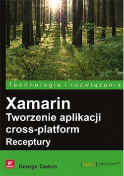 Xamarin. Tworzenie aplikacji cross - platform