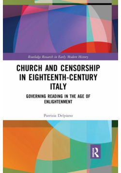 Church and Censorship in Eighteenth-Century Italy