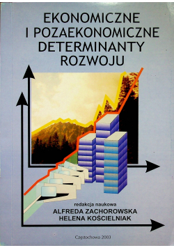 Ekonomiczne i pozaekonomiczne determinanty rozwoju