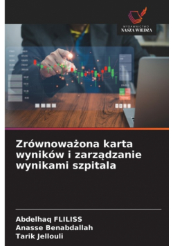 Zrównoważona karta wyników i zarządzanie wynikami szpitala