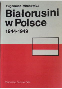 Białorusini w Polsce 1944 do 1949