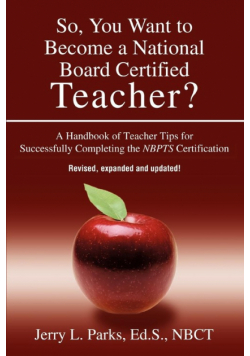 So, You Want to Become a National Board Certified Teacher?