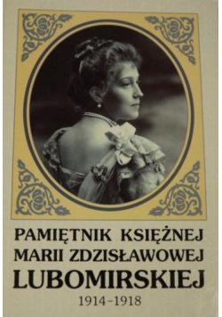 Pamiętnik księżnej Marii Zdzisławowej Lubomirskiej