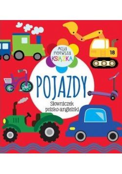 Moja pierwsza książka Pojazdy Słowniczek